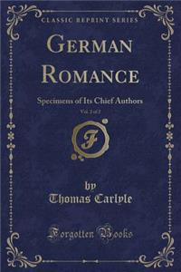 German Romance, Vol. 2 of 2