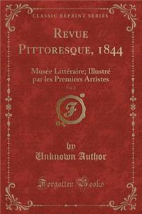 Revue Pittoresque, 1844, Vol. 2