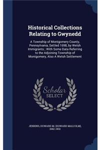 Historical Collections Relating to Gwynedd