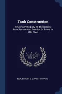 Tank Construction