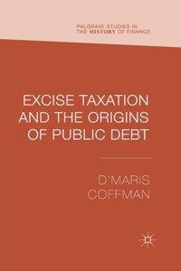 Excise Taxation and the Origins of Public Debt