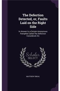 Defection Detected, or, Faults Laid on the Right Side