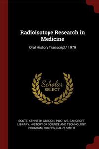 Radioisotope Research in Medicine