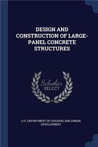 Design and Construction of Large-Panel Concrete Structures