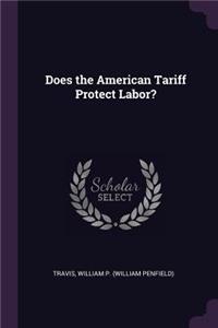 Does the American Tariff Protect Labor?