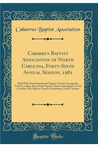 Cabarrus Baptist Association of North Carolina, Forty-Sixth Annual Session, 1981