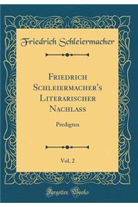 Friedrich Schleiermacher's Literarischer Nachlass, Vol. 2