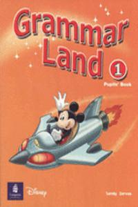 Grammar Land 1 Pupils' Book