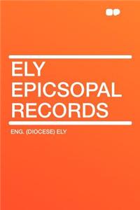 Ely Epicsopal Records