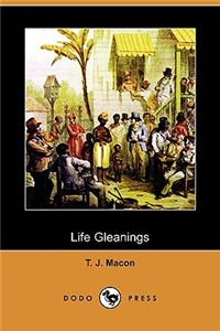 Life Gleanings (Dodo Press)