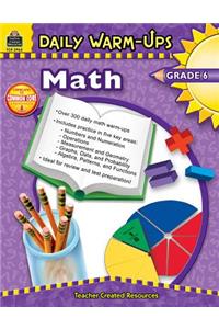 Daily Warm-Ups: Math, Grade 6