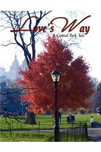 Love's Way, a Central Park Tale