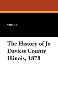 History of Jo Daviess County Illinois, 1878