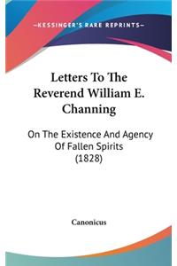 Letters to the Reverend William E. Channing