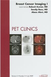 Breast Cancer Imaging I, an Issue of Pet Clinics