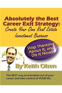 Absolutely The Best Career Exit Strategy