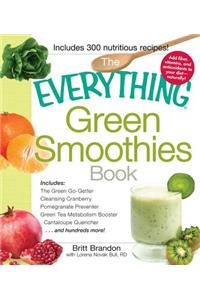 The Everything Green Smoothies Book