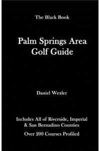 The Palm Springs Area Golf Guide