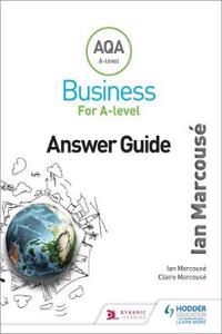 Aqa Business for a Level (Marcouse) Answer Guide