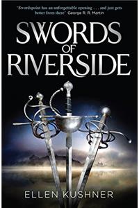 Swords of Riverside: Swordspoint, The Privilege of the Sword, The Fall of the Kings
