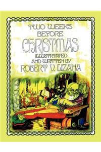 Two Weeks Before Christmas