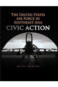 United States Air Foce in South East Asia - CIVIC ACTION