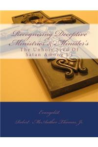 Recognizing Deceptive Ministries & Minister's