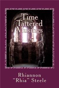 Time Tattered Musings
