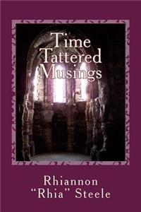 Time Tattered Musings