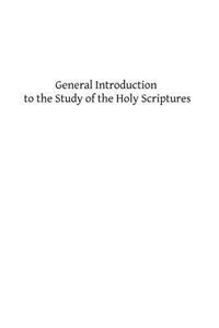 General Introduction to the Study of the Holy Scriptures