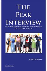 The Peak Interview - 3rd Edition: How to Win the Interview and Get the Job