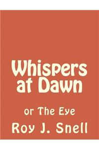 Whispers at Dawn