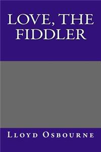 Love, the Fiddler