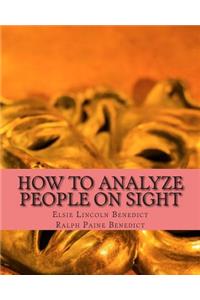 How to Analyze People on Sight