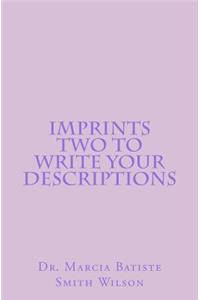 Imprints Two To Write Your Descriptions