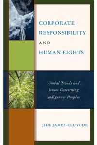 Corporate Responsibility and Human Rights