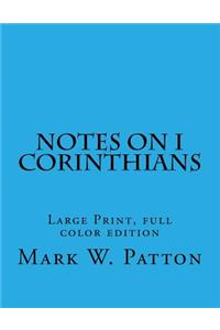 Notes on I Corinthians