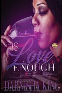 Is Love Enough?