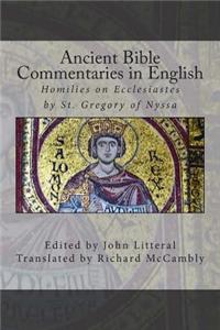 Ancient Bible Commentaries in English- St. Gregory on Ecclesiastes