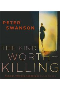 The Kind Worth Killing