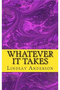 Whatever It Takes