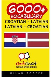 6000+ Croatian - Latvian Latvian - Croatian Vocabulary