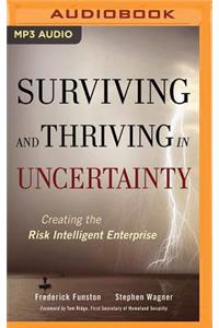 Surviving and Thriving in Uncertainty