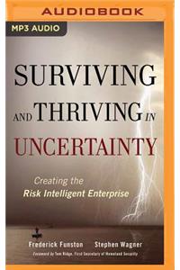 Surviving and Thriving in Uncertainty