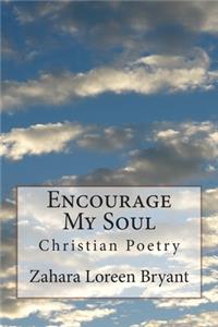 Encourage My Soul