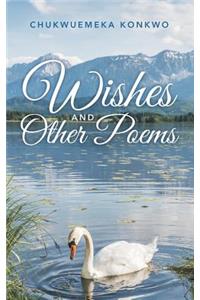 Wishes and Other Poems