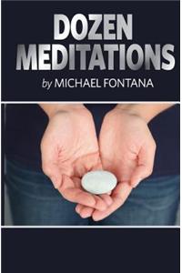 Dozen Meditations