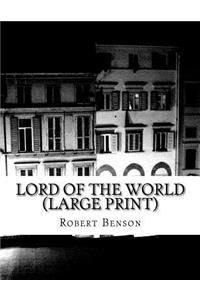 Lord Of The World (Large Print)