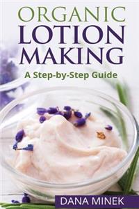 Organic Lotion Making for Beginners