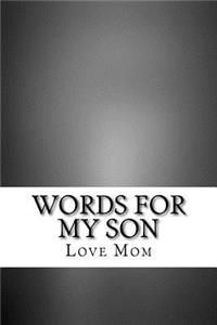 Words for My Son